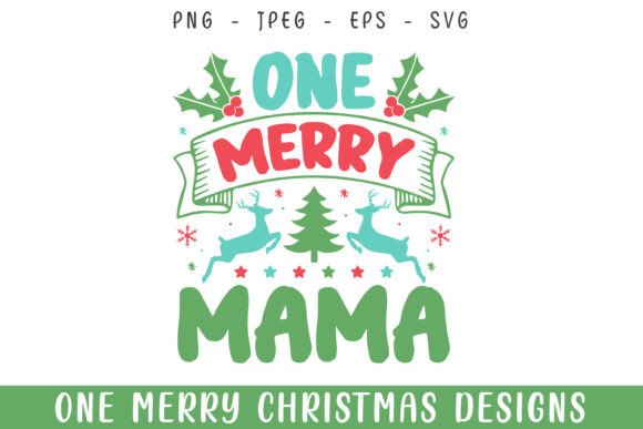 One Merry Mama Christmas SVG: Festive Family Design